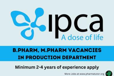 Vacancy for Production Department at Ipca Laboratories Limited