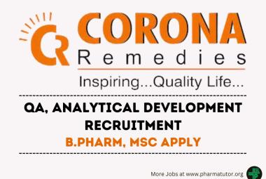 Walk in Drive for B.Pharm, MSc in Analytical Development, QA at CORONA Remedies