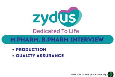 Walk in Drive for M.Pharm, B.Pharm in Production, QA at Zydus Lifesciences