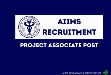 Applications are invited for post of Project Associate at AIIMS