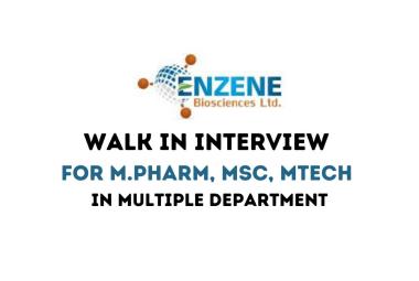 Enzene Bioscience Walk-in Drive for M.Pharm, MSc, MTech in Quality Assurance, Bio-Bulk Manufacturing