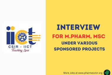 Interview for M.Pharm, MSc under various sponsored projects at IICT