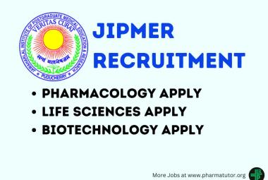 JIPMER Pharmacology, Life Sciences Recruitment