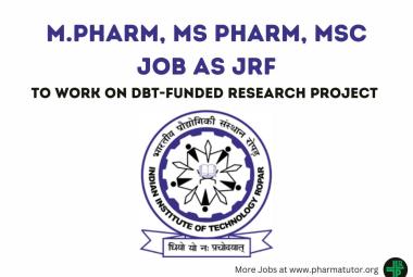 Job for M.Pharm, MS Pharm, MSc as JRF at IIT Ropar