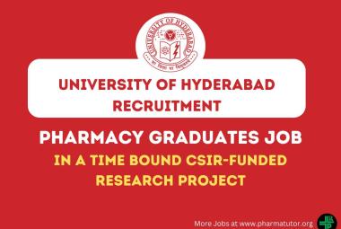 Job for Pharmacy Graduates at University of Hyderabad