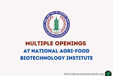 Multiple Openings at National Agri-Food Biotechnology Institute