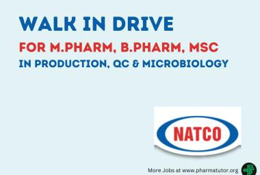 Natco Pharma Limited Walk in Drive for M.Pharm, B.Pharm, MSc in Production, QC & Microbiology