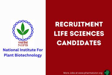 Opportunity for Life Sciences candidates to Join National Institute For Plant Biotechnology