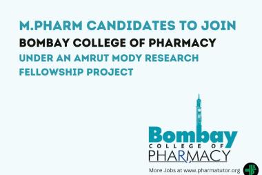 Opportunity for M.Pharm candidates to Join Bombay College of Pharmacy