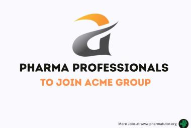 Opportunity for pharma professionals to join ACME Group