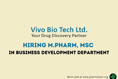 Vacancy for M.Pharm, MSc in Business Development Department at Vivo Bio Tech