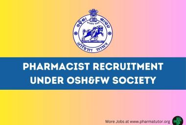 Vacancy for Pharmacist under OSH&FW Society