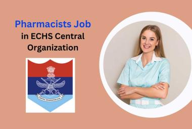 Vacancy for Pharmacists in ECHS Central Organization