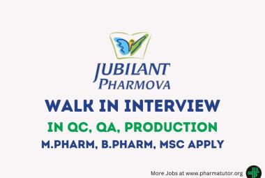 Walk In Drive for M.Pharm, B.Pharm, MSc in QC, QA, Production at Jubilant Pharmova