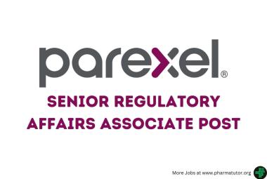 Work as Senior Regulatory Affairs Associate at PAREXEL