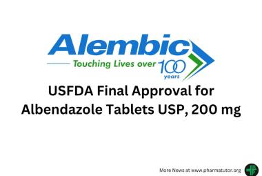 Alembic Pharmaceuticals announces USFDA Final Approval for Albendazole Tablets USP, 200 mg