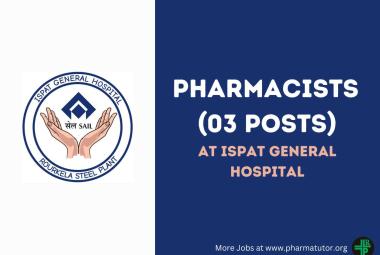 Apply Online for Pharmacists at ISPAT General Hospital