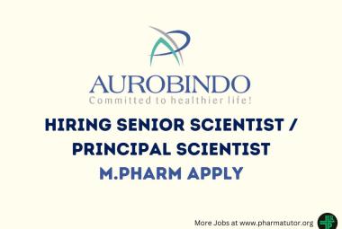 Aurobindo Pharma Hiring Senior Scientist