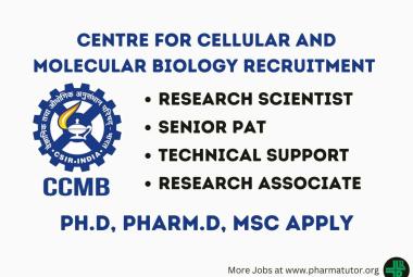 CCMB looking for Research Scientist, Senior PAT, Technical Support, Research Associate