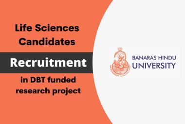 Job for Life Sciences candidates in DBT funded research project at Banaras Hindu University