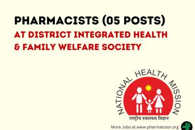Job for Pharmacists at District Integrated Health & Family Welfare Society