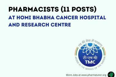 Job Openings for Pharmacists at Homi Bhabha Cancer Hospital and Research Centre