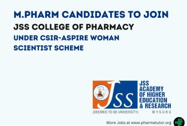 Opportunity for M.Pharm under CSIR-ASPIRE woman scientist scheme at JSS College of Pharmacy