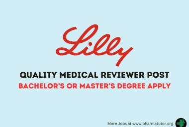 Quality Medical Reviewer Require at Lilly