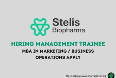 Stelis Biopharma Hiring Management Trainee