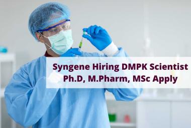 Syngene Hiring DMPK Scientist