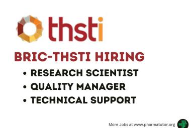 THSTI Hiring Research Scientist, Quality Manager, Technical Support
