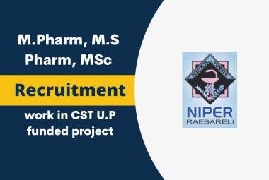 Vacancy for M.Pharm, M.S Pharm, MSc as JRA at NIPER