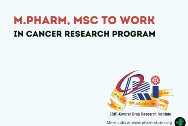 Vacancy for M.Pharm, MSc to work in Cancer Research Program at CDRI