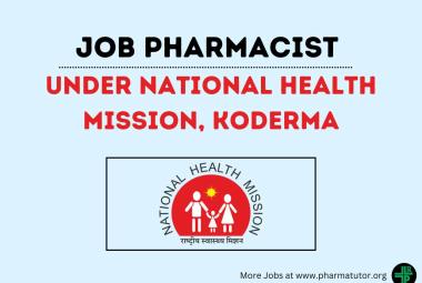 Vacancy for Pharmacist under National Health Mission, Koderma