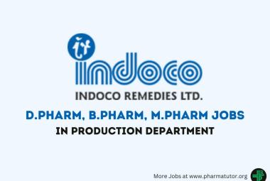 Walk in Drive for D.Pharm, B.Pharm, M.Pharm in Production Department at Indoco Remedies