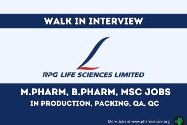 Walk in Drive for M.Pharm, B.Pharm, MSc in Production, Packing, Quality functions at RPG Life Sciences