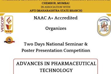 2 Days National Seminar on Advances in Pharmaceutical Technology Organized by Vivekanand Education Society's College of Pharmacy