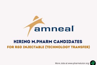 Amneal Pharmaceuticals Hiring M.Pharm candidates for R&D Injectable