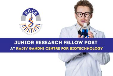Applications are invited for post of JRF at Rajiv Gandhi Centre for Biotechnology