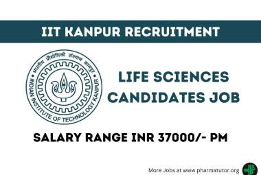 Career for Life Sciences candidates at IIT Kanpur