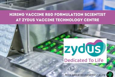 Hiring Vaccine R&D Formulation Scientist at Zydus Vaccine Technology Centre
