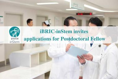 iBRIC-inStem invites applications for Postdoctoral Fellow