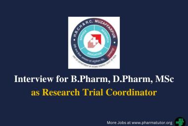 Interview for B.Pharm, D.Pharm, MSc as Research Trial Coordinator at HBCH&RC