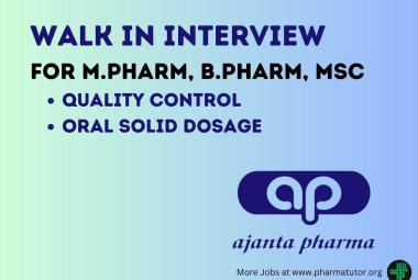 Interview for M.Pharm, B.Pharm, M.Sc in Quality Control, Oral Solid Dosage at Ajanta Pharma 