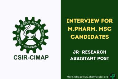 Interview for M.Pharm, MSc as Research Assistant at CSIR-CIMAP