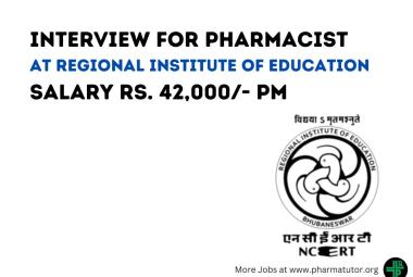 Interview for Pharmacist at Regional Institute of Education