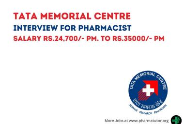 Interview for Pharmacist at Tata Memorial Centre