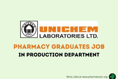 Job for Pharmacy graduates in Production at Unichem Laboratories