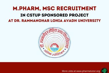 Opportunity for M.Pharm, MSc in CSTUP sponsored Project at Dr. Rammanohar Lohia Avadh University