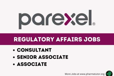 PAREXEL Hiring Regulatory Affairs Consultant, Associate, Senior Associate